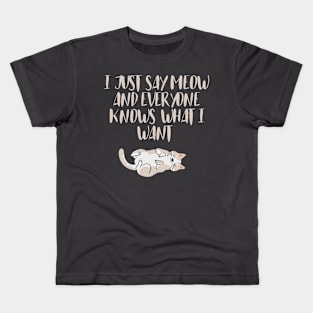 I just say meow Kids T-Shirt